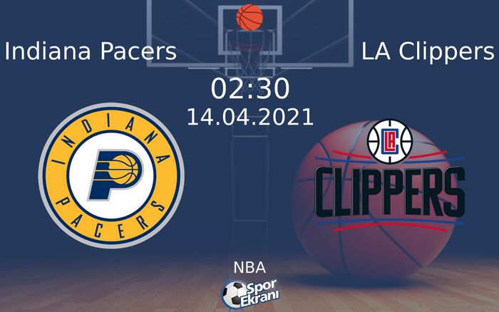 14 Nisan 2021 Indiana Pacers vs LA Clippers maçı Hangi Kanalda Saat Kaçta Yayınlanacak? 14 Nisan 2021 Indiana Pacers vs LA Clippers maçı Hangi Kanalda Saat Kaçta Yayınlanacak?
