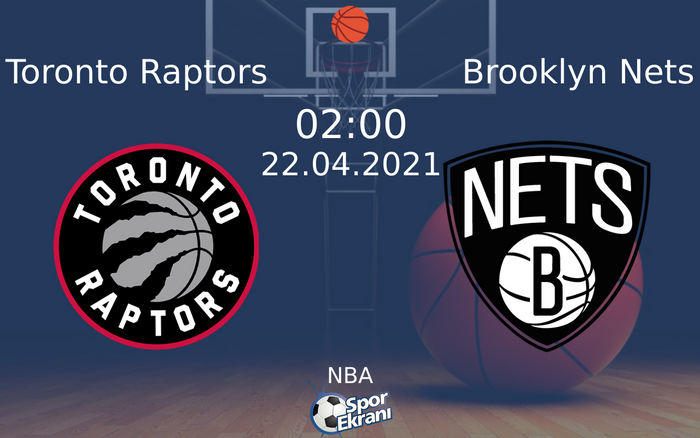 22 Nisan 2021 Toronto Raptors vs Brooklyn Nets maçı Hangi Kanalda Saat Kaçta Yayınlanacak? 22 Nisan 2021 Toronto Raptors vs Brooklyn Nets maçı Hangi Kanalda Saat Kaçta Yayınlanacak?