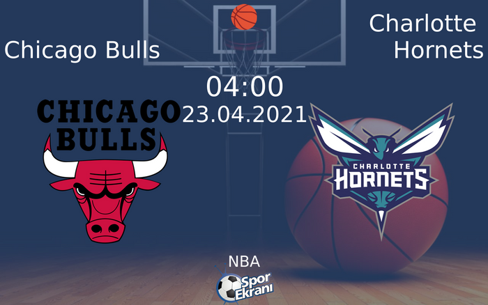 23 Nisan 2021 Chicago Bulls vs Charlotte Hornets maçı Hangi Kanalda Saat Kaçta Yayınlanacak? 23 Nisan 2021 Chicago Bulls vs Charlotte Hornets maçı Hangi Kanalda Saat Kaçta Yayınlanacak?