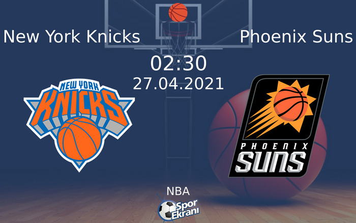 27 Nisan 2021 New York Knicks vs Phoenix Suns maçı Hangi Kanalda Saat Kaçta Yayınlanacak? 27 Nisan 2021 New York Knicks vs Phoenix Suns maçı Hangi Kanalda Saat Kaçta Yayınlanacak?