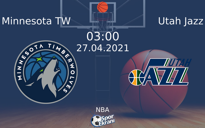 27 Nisan 2021 Minnesota TW vs Utah Jazz maçı Hangi Kanalda Saat Kaçta Yayınlanacak?