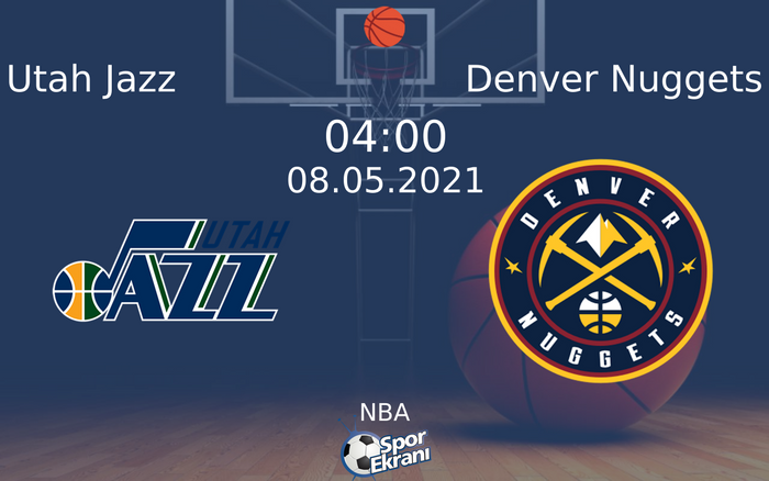 08 Mayıs 2021 Utah Jazz vs Denver Nuggets maçı Hangi Kanalda Saat Kaçta Yayınlanacak?