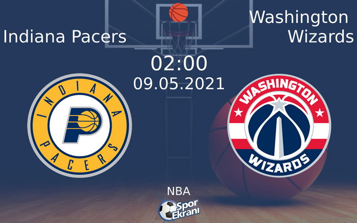 09 Mayıs 2021 Indiana Pacers vs Washington Wizards maçı Hangi Kanalda Saat Kaçta Yayınlanacak? 09 Mayıs 2021 Indiana Pacers vs Washington Wizards maçı Hangi Kanalda Saat Kaçta Yayınlanacak?