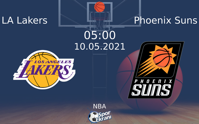 10 Mayıs 2021 LA Lakers vs Phoenix Suns maçı Hangi Kanalda Saat Kaçta Yayınlanacak? 10 Mayıs 2021 LA Lakers vs Phoenix Suns maçı Hangi Kanalda Saat Kaçta Yayınlanacak?