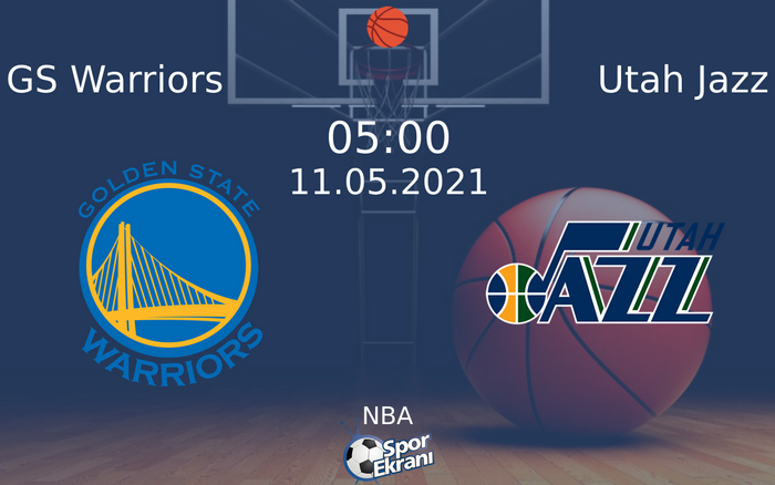 11 Mayıs 2021 GS Warriors vs Utah Jazz maçı Hangi Kanalda Saat Kaçta Yayınlanacak?