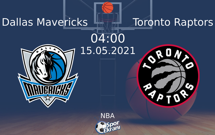 15 Mayıs 2021 Dallas Mavericks vs Toronto Raptors maçı Hangi Kanalda Saat Kaçta Yayınlanacak? 15 Mayıs 2021 Dallas Mavericks vs Toronto Raptors maçı Hangi Kanalda Saat Kaçta Yayınlanacak?