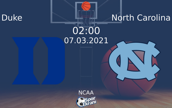 07 Mart 2021 Duke vs North Carolina maçı Hangi Kanalda Saat Kaçta Yayınlanacak? 07 Mart 2021 Duke vs North Carolina maçı Hangi Kanalda Saat Kaçta Yayınlanacak?