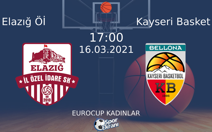 16 Mart 2021 Elazığ Öİ vs Kayseri Basket maçı Hangi Kanalda Saat Kaçta Yayınlanacak?