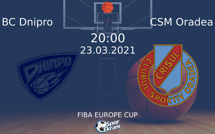 23 Mart 2021 BC Dnipro vs CSM Oradea maçı Hangi Kanalda Saat Kaçta Yayınlanacak? 23 Mart 2021 BC Dnipro vs CSM Oradea maçı Hangi Kanalda Saat Kaçta Yayınlanacak?