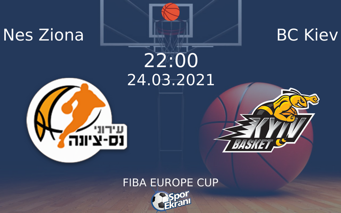 24 Mart 2021 Nes Ziona vs BC Kiev maçı Hangi Kanalda Saat Kaçta Yayınlanacak? 24 Mart 2021 Nes Ziona vs BC Kiev maçı Hangi Kanalda Saat Kaçta Yayınlanacak?