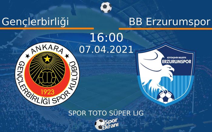 07 Nisan 2021 Gençlerbirliği vs BB Erzurumspor maçı Hangi Kanalda Saat Kaçta Yayınlanacak? 07 Nisan 2021 Gençlerbirliği vs BB Erzurumspor maçı Hangi Kanalda Saat Kaçta Yayınlanacak?