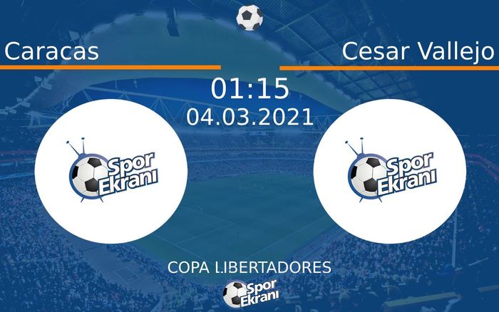 04 Mart 2021 Caracas vs Cesar Vallejo maçı Hangi Kanalda Saat Kaçta Yayınlanacak? 04 Mart 2021 Caracas vs Cesar Vallejo maçı Hangi Kanalda Saat Kaçta Yayınlanacak?