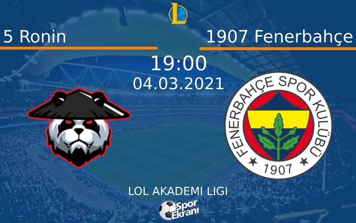 04 Mart 2021 5 Ronin vs 1907 Fenerbahçe maçı Hangi Kanalda Saat Kaçta Yayınlanacak? 04 Mart 2021 5 Ronin vs 1907 Fenerbahçe maçı Hangi Kanalda Saat Kaçta Yayınlanacak?