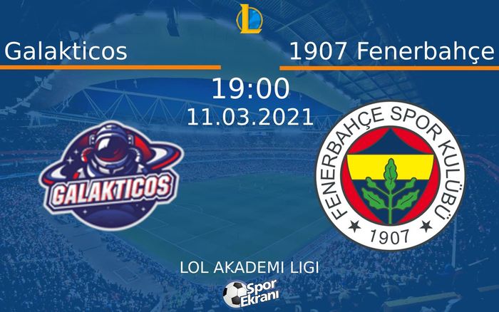 11 Mart 2021 Galakticos vs 1907 Fenerbahçe maçı Hangi Kanalda Saat Kaçta Yayınlanacak? 11 Mart 2021 Galakticos vs 1907 Fenerbahçe maçı Hangi Kanalda Saat Kaçta Yayınlanacak?