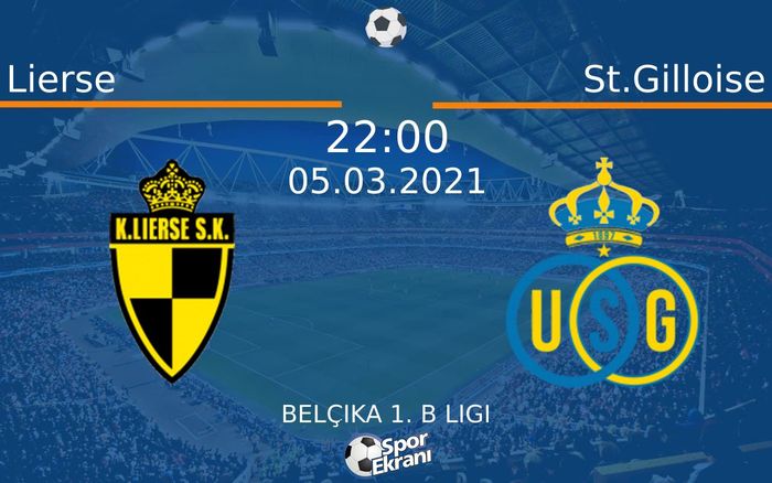 05 Mart 2021 Lierse vs St.Gilloise maçı Hangi Kanalda Saat Kaçta Yayınlanacak? 05 Mart 2021 Lierse vs St.Gilloise maçı Hangi Kanalda Saat Kaçta Yayınlanacak?