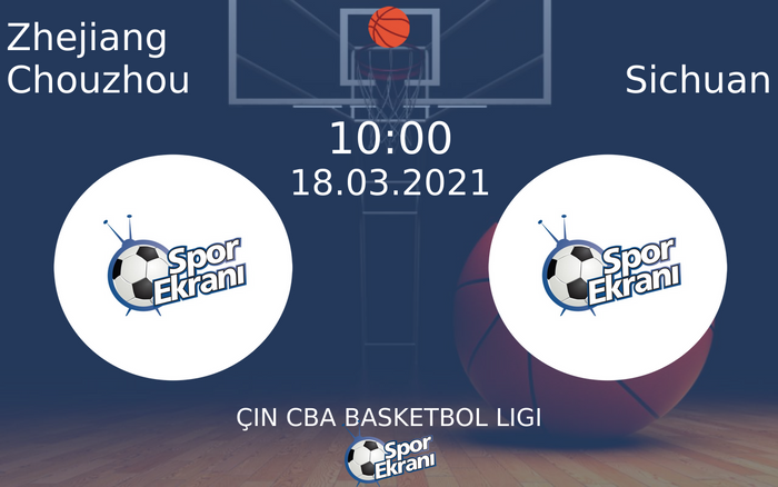 18 Mart 2021 Zhejiang Chouzhou vs Sichuan maçı Hangi Kanalda Saat Kaçta Yayınlanacak? 18 Mart 2021 Zhejiang Chouzhou vs Sichuan maçı Hangi Kanalda Saat Kaçta Yayınlanacak?