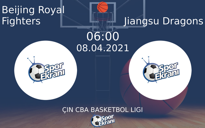 08 Nisan 2021 Beijing Royal Fighters vs Jiangsu Dragons maçı Hangi Kanalda Saat Kaçta Yayınlanacak? 08 Nisan 2021 Beijing Royal Fighters vs Jiangsu Dragons maçı Hangi Kanalda Saat Kaçta Yayınlanacak?