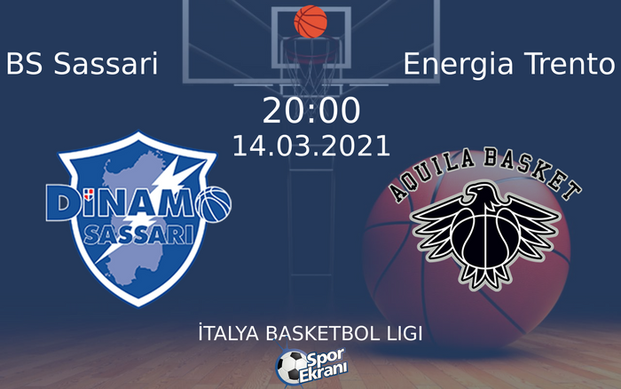 14 Mart 2021 BS Sassari vs Energia Trento maçı Hangi Kanalda Saat Kaçta Yayınlanacak? 14 Mart 2021 BS Sassari vs Energia Trento maçı Hangi Kanalda Saat Kaçta Yayınlanacak?