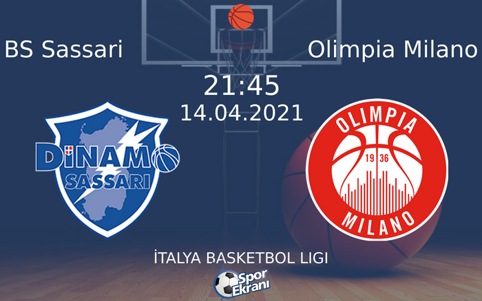 14 Nisan 2021 BS Sassari vs Olimpia Milano maçı Hangi Kanalda Saat Kaçta Yayınlanacak? 14 Nisan 2021 BS Sassari vs Olimpia Milano maçı Hangi Kanalda Saat Kaçta Yayınlanacak?