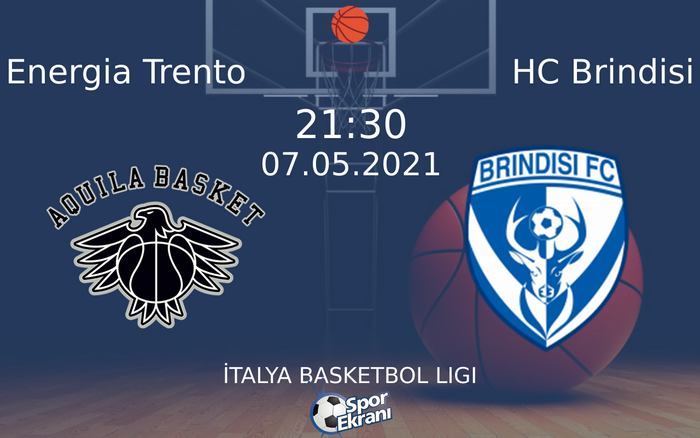 07 Mayıs 2021 Energia Trento vs HC Brindisi maçı Hangi Kanalda Saat Kaçta Yayınlanacak?