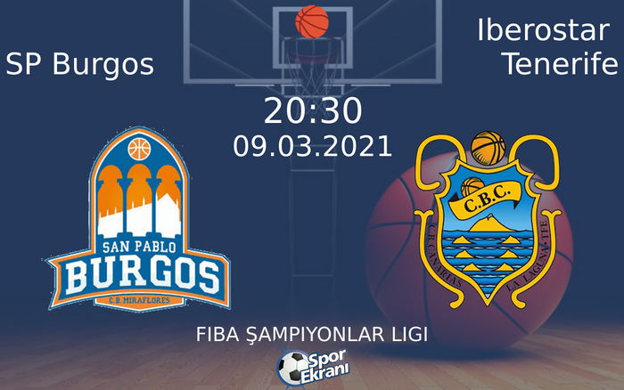 09 Mart 2021 SP Burgos vs Iberostar Tenerife maçı Hangi Kanalda Saat Kaçta Yayınlanacak? 09 Mart 2021 SP Burgos vs Iberostar Tenerife maçı Hangi Kanalda Saat Kaçta Yayınlanacak?
