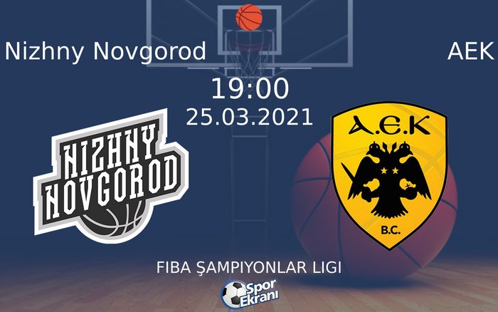 25 Mart 2021 Nizhny Novgorod vs AEK maçı Hangi Kanalda Saat Kaçta Yayınlanacak? 25 Mart 2021 Nizhny Novgorod vs AEK maçı Hangi Kanalda Saat Kaçta Yayınlanacak?
