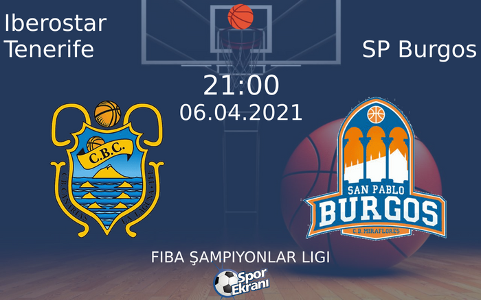 06 Nisan 2021 Iberostar Tenerife vs SP Burgos maçı Hangi Kanalda Saat Kaçta Yayınlanacak? 06 Nisan 2021 Iberostar Tenerife vs SP Burgos maçı Hangi Kanalda Saat Kaçta Yayınlanacak?