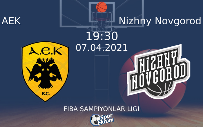 07 Nisan 2021 AEK vs Nizhny Novgorod maçı Hangi Kanalda Saat Kaçta Yayınlanacak? 07 Nisan 2021 AEK vs Nizhny Novgorod maçı Hangi Kanalda Saat Kaçta Yayınlanacak?