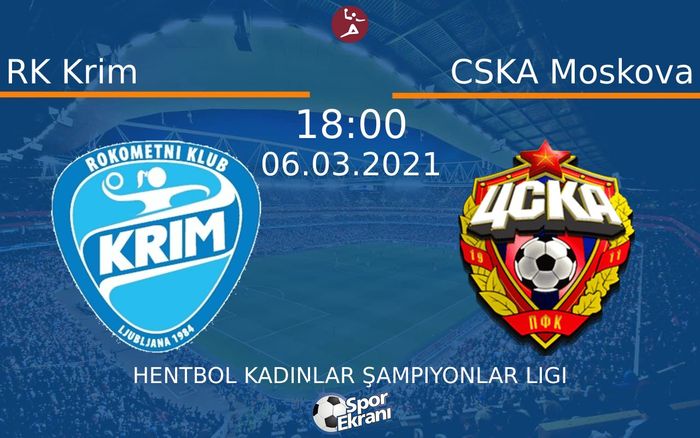 06 Mart 2021 RK Krim vs CSKA Moskova maçı Hangi Kanalda Saat Kaçta Yayınlanacak? 06 Mart 2021 RK Krim vs CSKA Moskova maçı Hangi Kanalda Saat Kaçta Yayınlanacak?