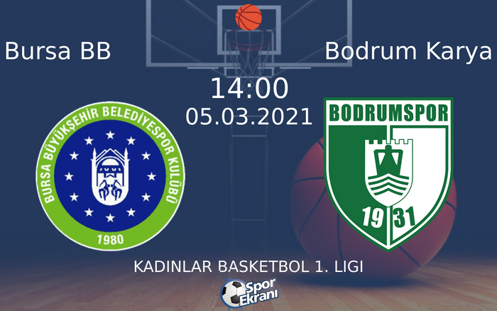 05 Mart 2021 Bursa BB vs Bodrum Karya maçı Hangi Kanalda Saat Kaçta Yayınlanacak? 05 Mart 2021 Bursa BB vs Bodrum Karya maçı Hangi Kanalda Saat Kaçta Yayınlanacak?