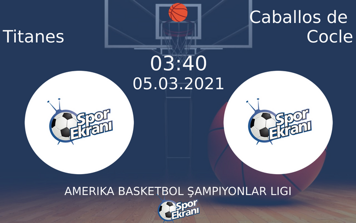 05 Mart 2021 Titanes vs Caballos de Cocle maçı Hangi Kanalda Saat Kaçta Yayınlanacak? 05 Mart 2021 Titanes vs Caballos de Cocle maçı Hangi Kanalda Saat Kaçta Yayınlanacak?