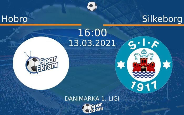 13 Mart 2021 Hobro vs Silkeborg maçı Hangi Kanalda Saat Kaçta Yayınlanacak?