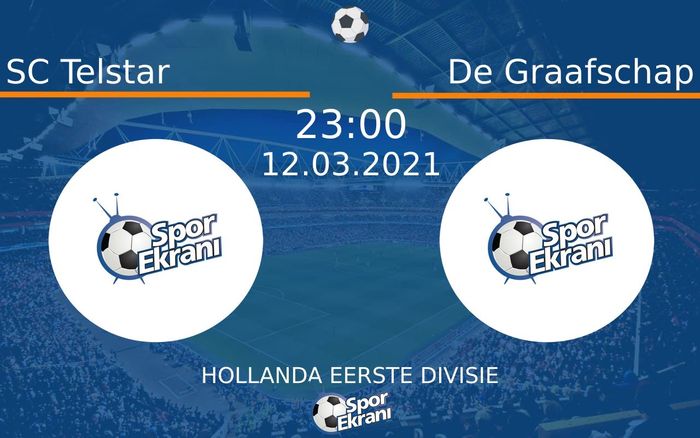 12 Mart 2021 SC Telstar vs De Graafschap maçı Hangi Kanalda Saat Kaçta Yayınlanacak?