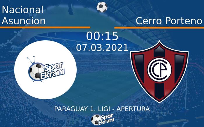 07 Mart 2021 Nacional Asuncion vs Cerro Porteno maçı Hangi Kanalda Saat Kaçta Yayınlanacak? 07 Mart 2021 Nacional Asuncion vs Cerro Porteno maçı Hangi Kanalda Saat Kaçta Yayınlanacak?