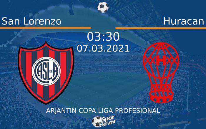 07 Mart 2021 San Lorenzo vs Huracan maçı Hangi Kanalda Saat Kaçta Yayınlanacak? 07 Mart 2021 San Lorenzo vs Huracan maçı Hangi Kanalda Saat Kaçta Yayınlanacak?