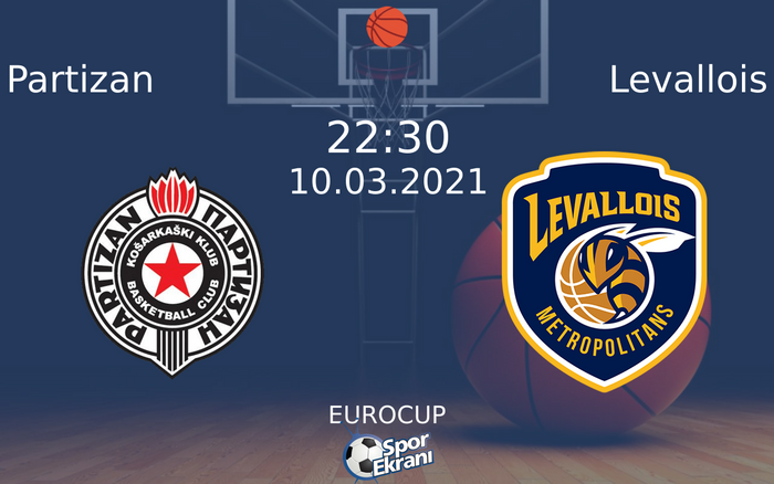 10 Mart 2021 Partizan vs Levallois maçı Hangi Kanalda Saat Kaçta Yayınlanacak? 10 Mart 2021 Partizan vs Levallois maçı Hangi Kanalda Saat Kaçta Yayınlanacak?