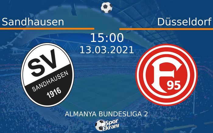 13 Mart 2021 Sandhausen vs Düsseldorf maçı Hangi Kanalda Saat Kaçta Yayınlanacak?