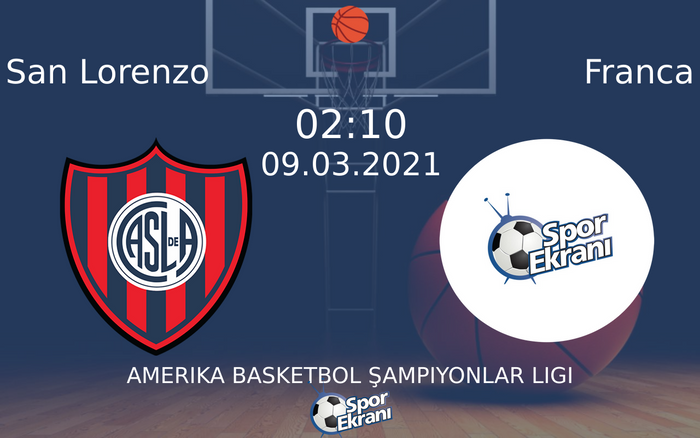 09 Mart 2021 San Lorenzo vs Franca maçı Hangi Kanalda Saat Kaçta Yayınlanacak? 09 Mart 2021 San Lorenzo vs Franca maçı Hangi Kanalda Saat Kaçta Yayınlanacak?