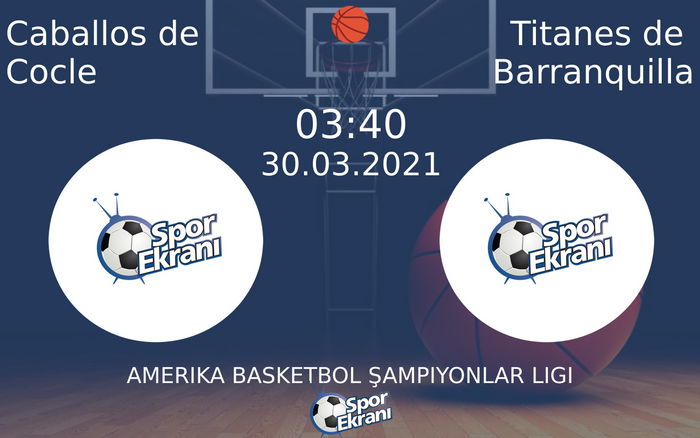 30 Mart 2021 Caballos de Cocle vs Titanes de Barranquilla maçı Hangi Kanalda Saat Kaçta Yayınlanacak? 30 Mart 2021 Caballos de Cocle vs Titanes de Barranquilla maçı Hangi Kanalda Saat Kaçta Yayınlanacak?