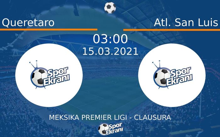 15 Mart 2021 Queretaro vs Atl. San Luis maçı Hangi Kanalda Saat Kaçta Yayınlanacak? 15 Mart 2021 Queretaro vs Atl. San Luis maçı Hangi Kanalda Saat Kaçta Yayınlanacak?