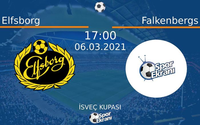 06 Mart 2021 Elfsborg vs Falkenbergs maçı Hangi Kanalda Saat Kaçta Yayınlanacak? 06 Mart 2021 Elfsborg vs Falkenbergs maçı Hangi Kanalda Saat Kaçta Yayınlanacak?