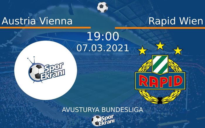 07 Mart 2021 Austria Vienna vs Rapid Wien maçı Hangi Kanalda Saat Kaçta Yayınlanacak? 07 Mart 2021 Austria Vienna vs Rapid Wien maçı Hangi Kanalda Saat Kaçta Yayınlanacak?