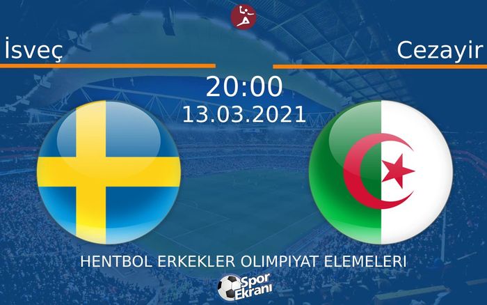 13 Mart 2021 İsveç vs Cezayir maçı Hangi Kanalda Saat Kaçta Yayınlanacak? 13 Mart 2021 İsveç vs Cezayir maçı Hangi Kanalda Saat Kaçta Yayınlanacak?