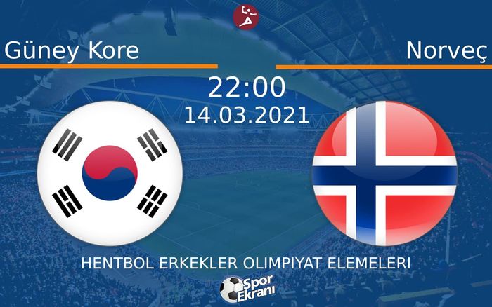 14 Mart 2021 Güney Kore vs Norveç maçı Hangi Kanalda Saat Kaçta Yayınlanacak?