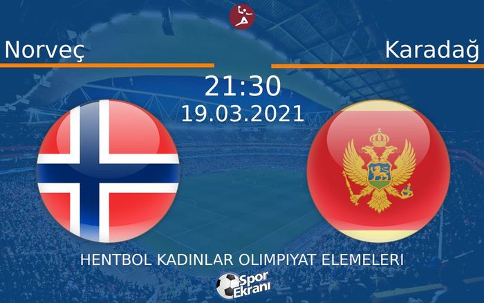 19 Mart 2021 Norveç vs Karadağ maçı Hangi Kanalda Saat Kaçta Yayınlanacak?