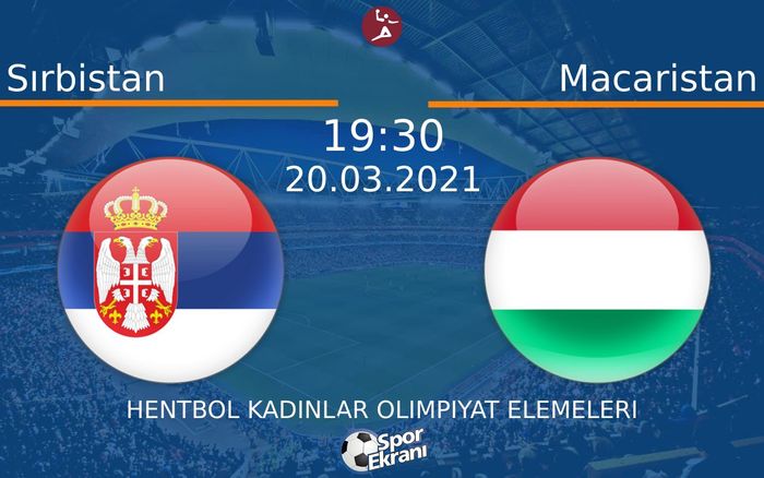 20 Mart 2021 Sırbistan vs Macaristan maçı Hangi Kanalda Saat Kaçta Yayınlanacak? 20 Mart 2021 Sırbistan vs Macaristan maçı Hangi Kanalda Saat Kaçta Yayınlanacak?