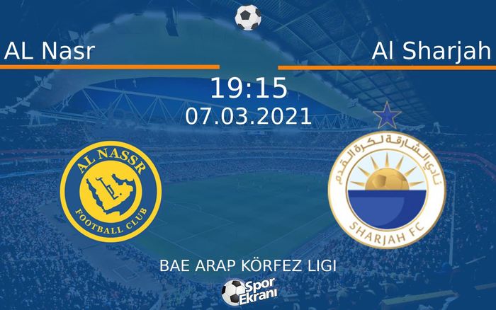 07 Mart 2021 AL Nasr vs Al Sharjah maçı Hangi Kanalda Saat Kaçta Yayınlanacak? 07 Mart 2021 AL Nasr vs Al Sharjah maçı Hangi Kanalda Saat Kaçta Yayınlanacak?