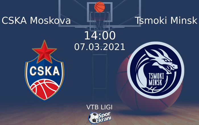 07 Mart 2021 CSKA Moskova vs Tsmoki Minsk maçı Hangi Kanalda Saat Kaçta Yayınlanacak? 07 Mart 2021 CSKA Moskova vs Tsmoki Minsk maçı Hangi Kanalda Saat Kaçta Yayınlanacak?