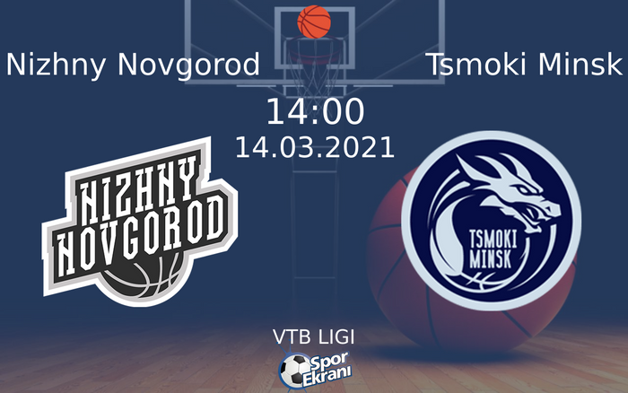 14 Mart 2021 Nizhny Novgorod vs Tsmoki Minsk maçı Hangi Kanalda Saat Kaçta Yayınlanacak? 14 Mart 2021 Nizhny Novgorod vs Tsmoki Minsk maçı Hangi Kanalda Saat Kaçta Yayınlanacak?