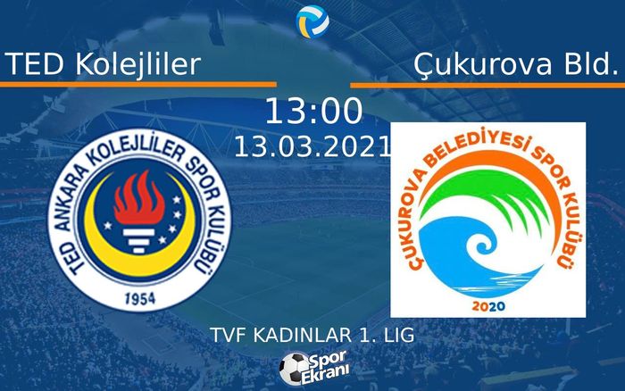 13 Mart 2021 TED Kolejliler vs Çukurova Bld. maçı Hangi Kanalda Saat Kaçta Yayınlanacak?